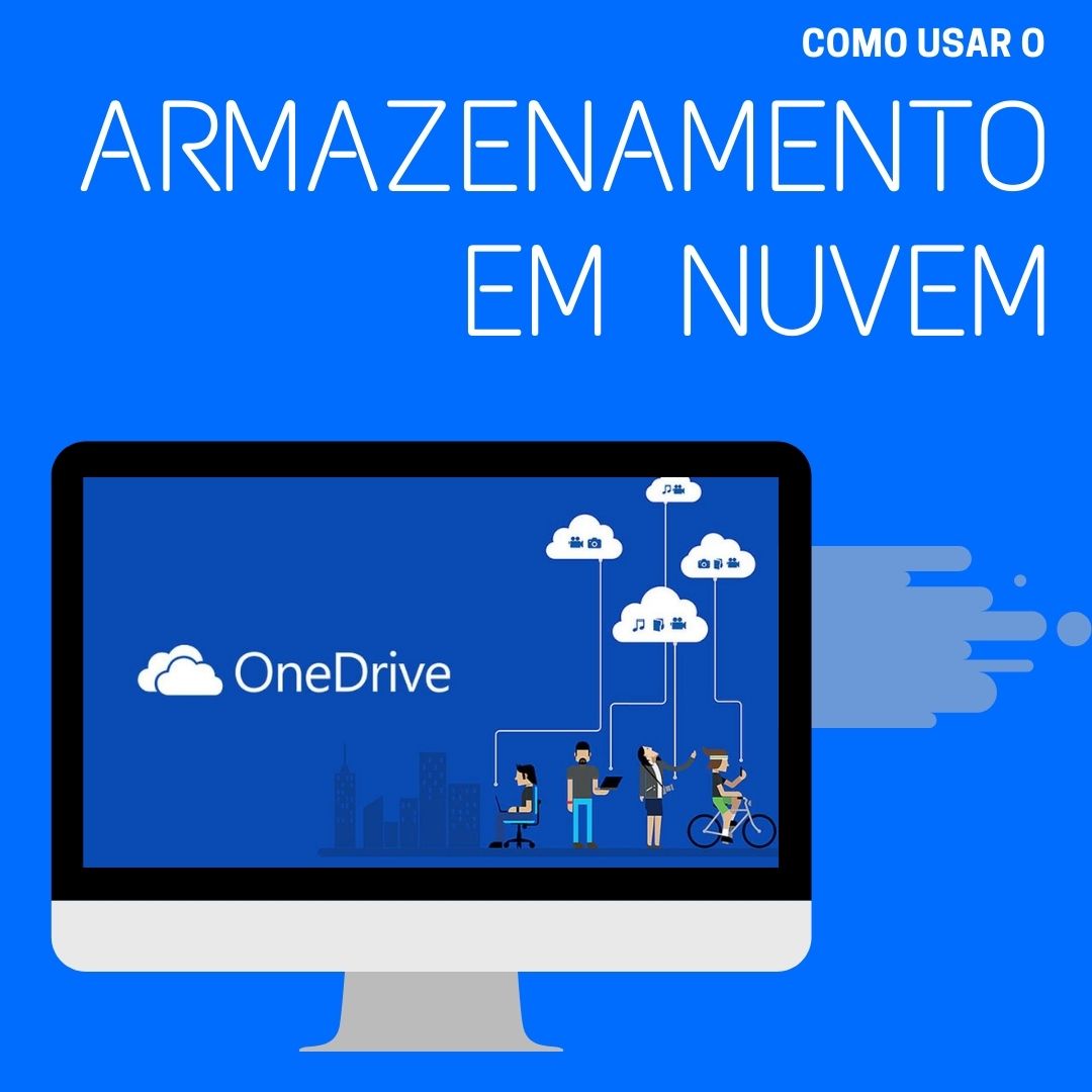 Leia mais sobre o artigo O que é OneDrive e como usar o serviço de armazenamento.